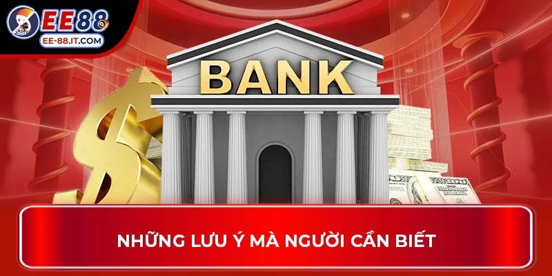 Những lưu ý mà người cần biết